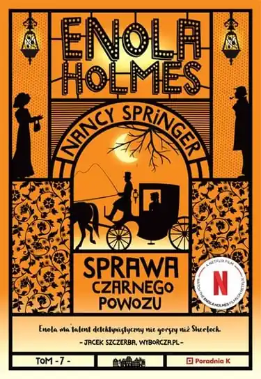 Bestseller Sprawa czarnego powozu. Enola Holmes. Tom 7