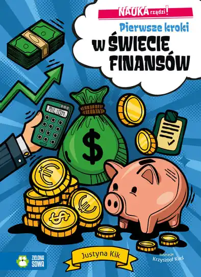 Pierwsze kroki w świecie finansów. NAUKA rządzi! Kup online
