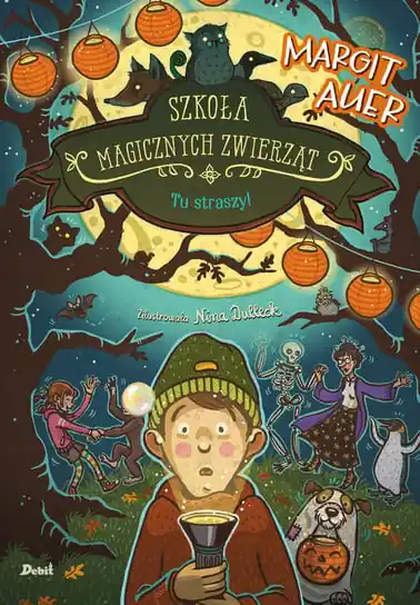Tu straszy! Szkoła magicznych zwierząt. Tom 14 Szybka dostawa