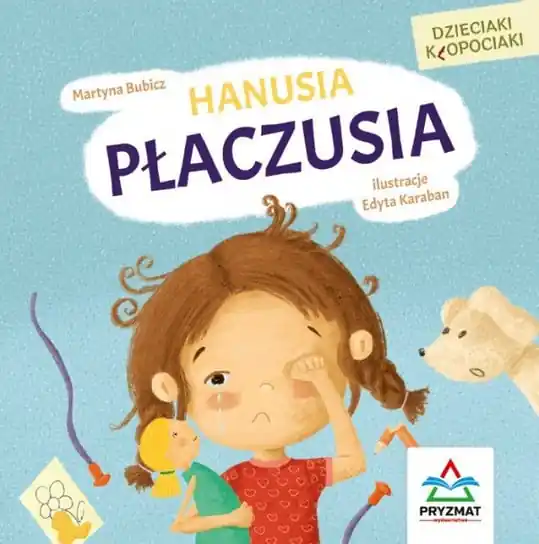 Super okazja Hanusia płaczusia. Dzieciaki kłopociaki