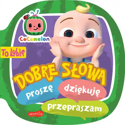 Cocomelon. To lubię. Dobre słowa Zamów teraz