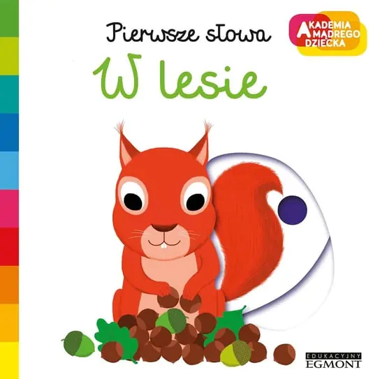 W lesie. Pierwsze słowa. Akademia mądrego dziecka Oferta
