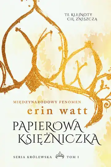 Papierowa księżniczka. Seria królewska. Tom 1 Oferta czasowa