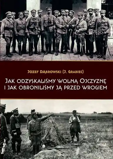 Niska cena Jak odzyskaliśmy wolną Ojczyznę i jak obroniliśmy ją przed wrogiem