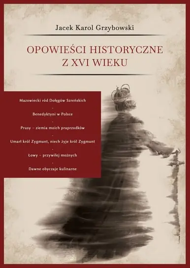 Tylko dziś Opowieści historyczne z XVI wieku