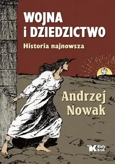 Wojna i dziedzictwo. Historia najnowsza Ograniczona ilość