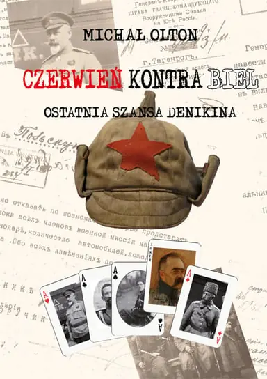 Cena promocyjna Czerwień kontra Biel. Ostatnia szansa Denikina