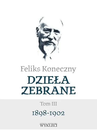Dzieła zebrane. 1898-1902. Tom 3 Szybka dostawa