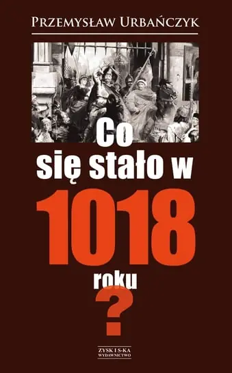 Co się stało w 1018 roku? Darmowy zwrot
