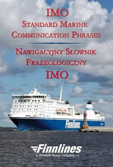 IMO standard marine communication phrases/Nawigacyjny słownik frazeologiczny Bestseller