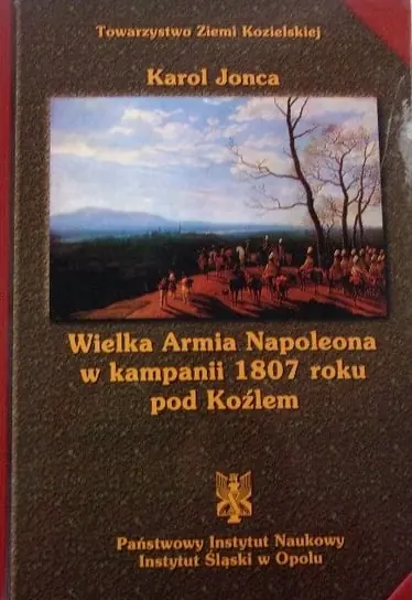 Wielka armia napoleona w kampanii 1807 roku pod koźlem Promocja