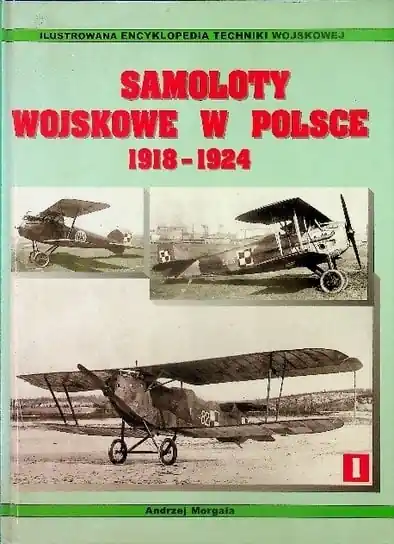 Oferta limitowana Samoloty wojskowe w Polsce 1918 1924