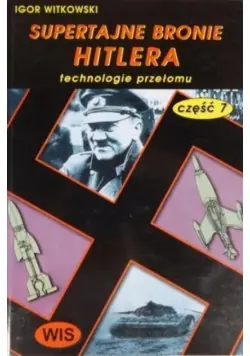 Nowy Supertajne bronie Hitlera Część VII