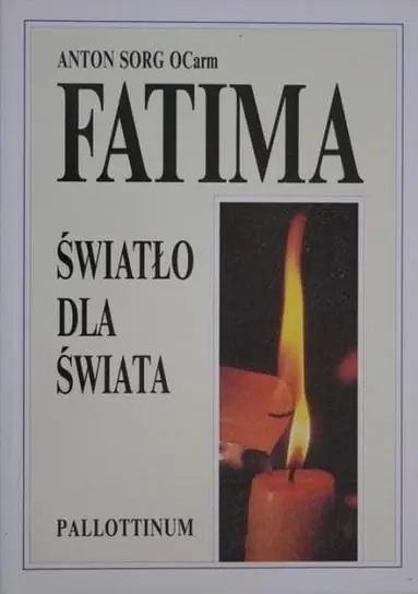 Fatima - światło dla świata Nie przegap
