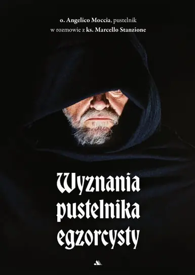Nowy Wyznania pustelnika egzorcysty