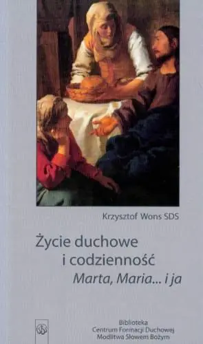 Życie duchowe i codzienność. Marta, Maria.. i ja Wyprzedaż