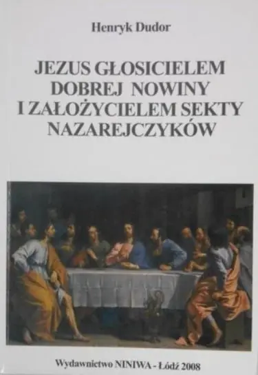 Wysoka jakość Jezus głosicielem dobrej nowiny i założycielem sekty Nazarejczyków