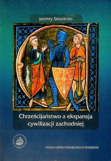 Chrześcijaństwo a ekspansja cywilizacji zachodniej Niska cena