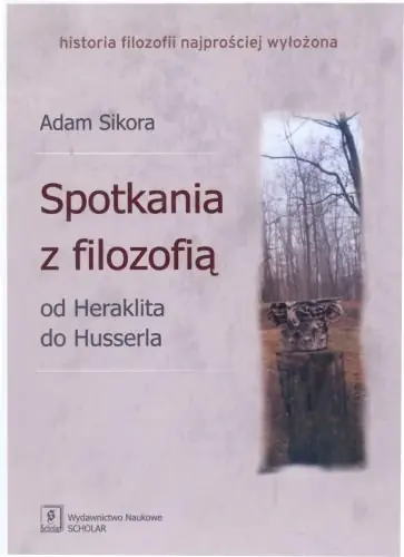 Obniżka ceny Spotkania z Filozofią. Od Heraklita do Husserla