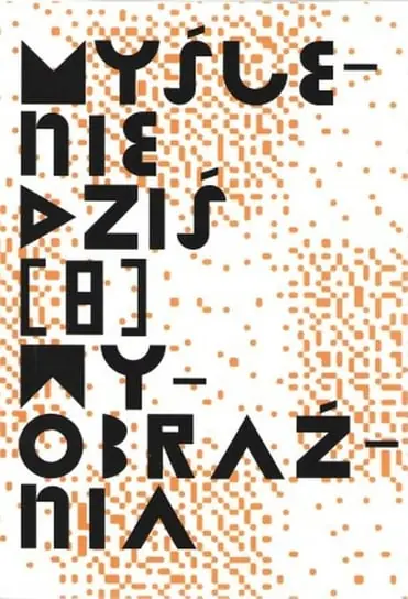 Myślenie dziś 8. Wyobraźnia Ograniczona ilość