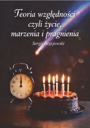 Okazja Teoria względności czyli życie, marzenia i pragnienia