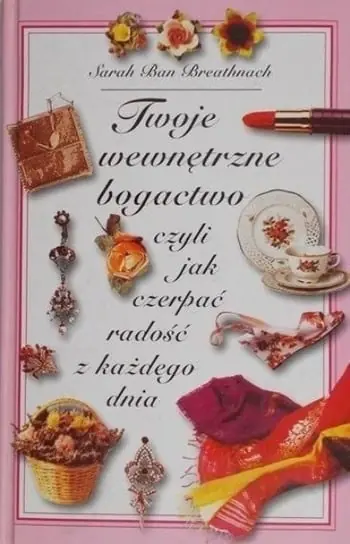 Dostępne od ręki Twoje wewnętrzne bogactwo