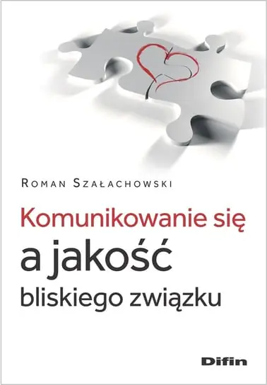 Komunikowanie się a jakość bliskiego związku Super okazja