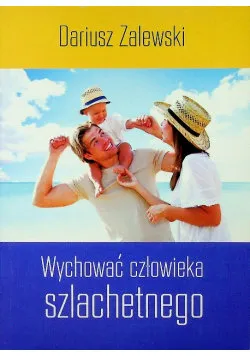Wychować człowieka szlachetnego Oferta