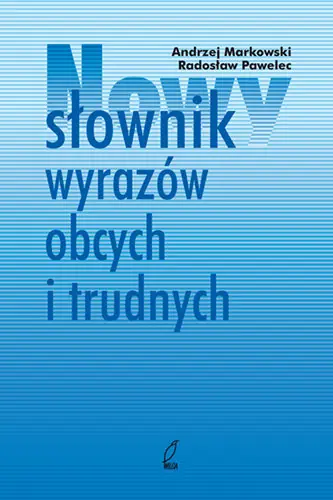 Zamów teraz Nowy Słownik Wyrazów Obcych