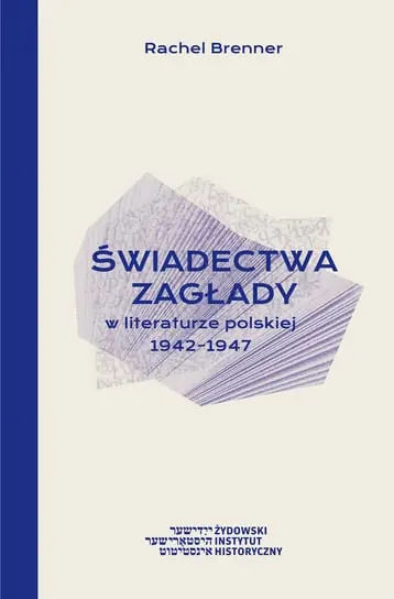 Premium Świadectwa Zagłady w literaturze polskiej 1942-1947