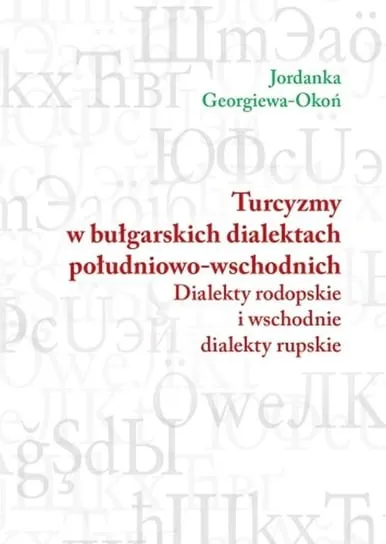 Turcyzmy w bułgarskich dialektach południowo-wschodnich Ostatnie sztuki