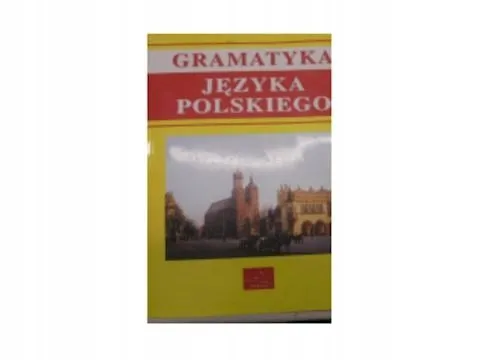 Nie przegap Zwięzła gramatyka języka polskiego