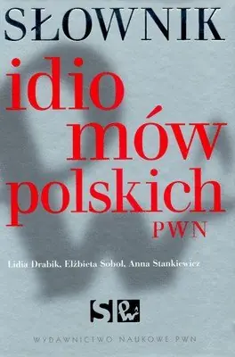 Dostępne od ręki Słownik idiomów polskich PWN