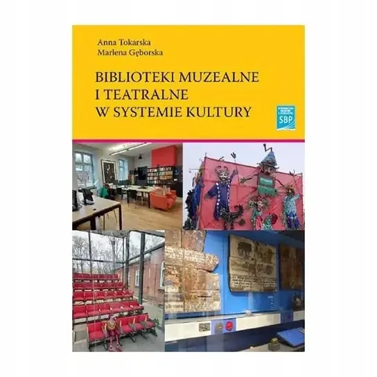 Biblioteki muzealne i teatralne w systemi kultury Najlepsza cena