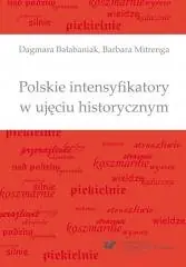 Polskie intensyfikatory w ujęciu historycznym Łatwy zwrot