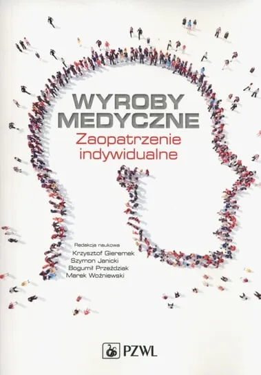 Wyroby medyczne. Zaopatrzenie indywidualne Super okazja