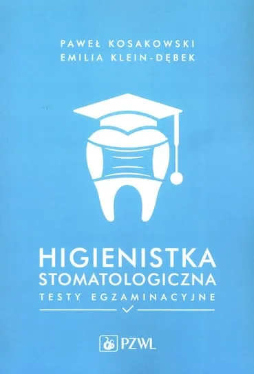 Higienistka stomatologiczna. Testy egzaminacyjne Kup online