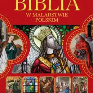 Biblia w malarstwie polskim Kup online
