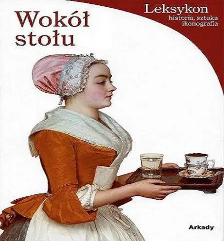 Do wyczerpania zapasów Wokół stołu