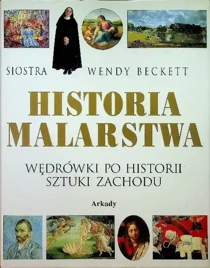 Historia malarstwa Wędrówki po historii sztuki zachodu Wyjątkowa oferta