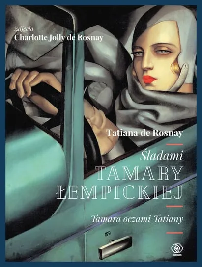 Śladami Tamary Łempickiej. Tamara oczami Tatiany Ostatnia szansa