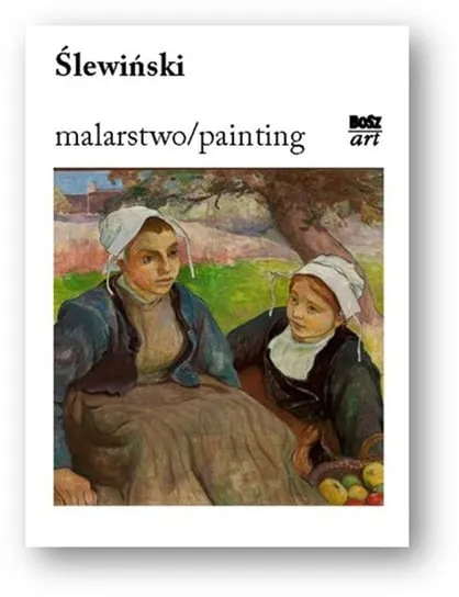 Ślewiński. Malarstwo Ostatnie sztuki