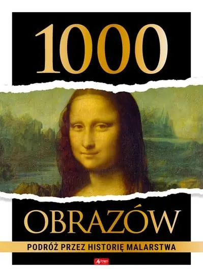 1000 obrazów. Podróż przez historię malarstwa Hit sprzedaży