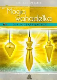 Nowy Magia wahadełka dla początkujących
