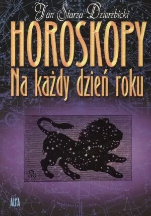 Ostatnie sztuki Horoskopy na każdy Dzień Roku