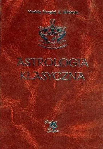 Astrologia klasyczna. Tom 3 Kup teraz