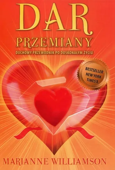 Dar przemiany. Duchowy przewodnik po doskonałym życiu Darmowy zwrot