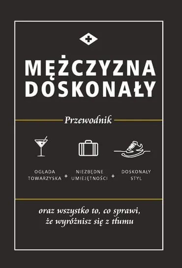 Okazja Mężczyzna doskonały. Przewodnik