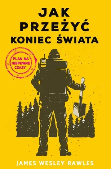 Bezpieczna płatność Jak przeżyć koniec świata. Plan na niepewne czasy