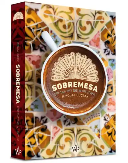 Sobremesa. Spotkajmy się w Hiszpanii Oferta limitowana